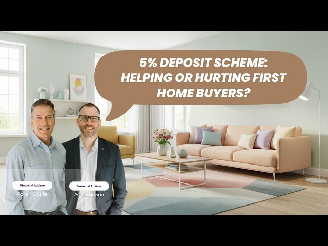 5% Deposit Scheme: Helping or Hurting First Home Buyers? #firsthomebuyer