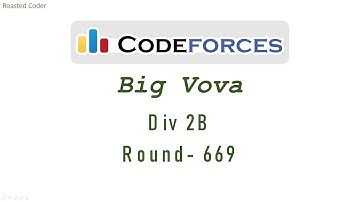 B. Big Vova (Div. 2) Round #669 Codeforces