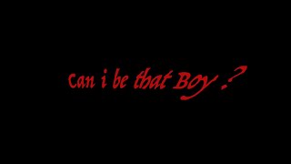 Cosmic Soul - Can i be that boy?