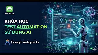 [AI Test Automation] Bài 6 - Thiết lập cho AI sử dụng MCP Server trên Antigravity