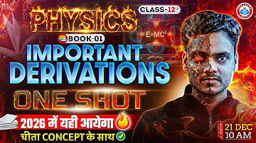 Class 12 Physics Derivations One Shot | All Important Derivations Of Physics Class 12 | UP Board RWA