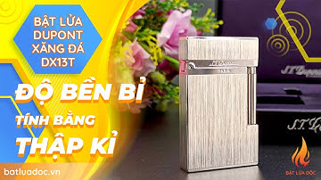 Hộp quẹt bật lửa xăng đá Dupont DX13T, họa tiết bạc xước, âm thanh vang cực hay