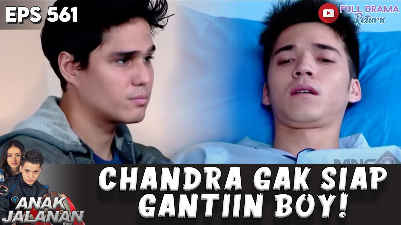 BOY TUMBANG! CHANDRA BELUM SIAP GANTIIN POSISI BOY - ANAK JALANAN