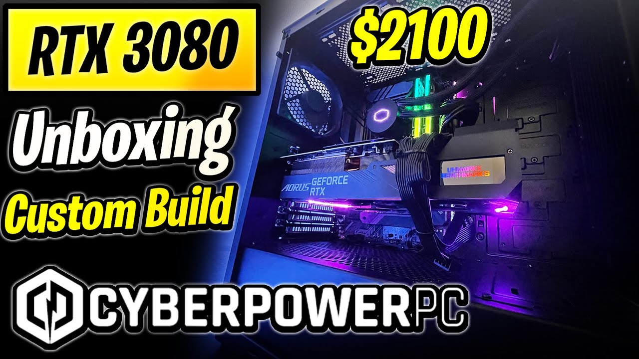 CyberPowerPC RTX 3080 Gaming PC Unboxing Custom Build