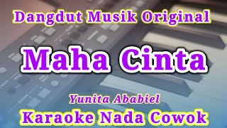 Maha Cinta Yunita Ababiel Karaoke Nada Cowok / Pria Kualitas HD