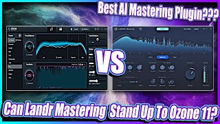 Ozone 11 Vs Landr Mastering Plugin Which Is Best For You???