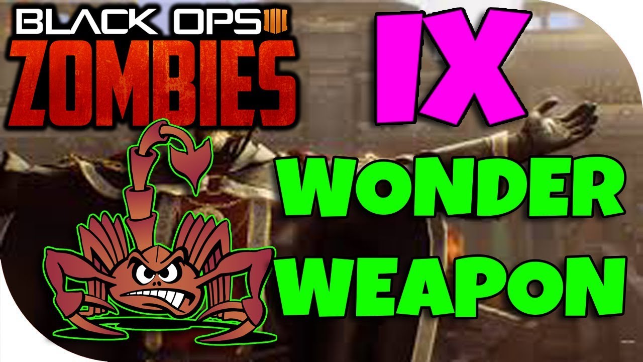 Black Ops 4 Zombies IX How To Build Wonder Weapon YouTube