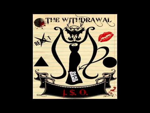 ISO - The With'draw'al EP (FULL ALBUM)