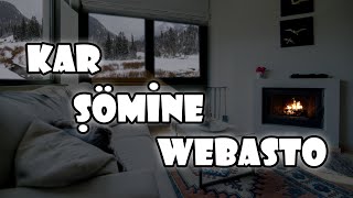 Kar Fırtınası ve Webasto Sesi (Bonus: Çıtır Çıtır)