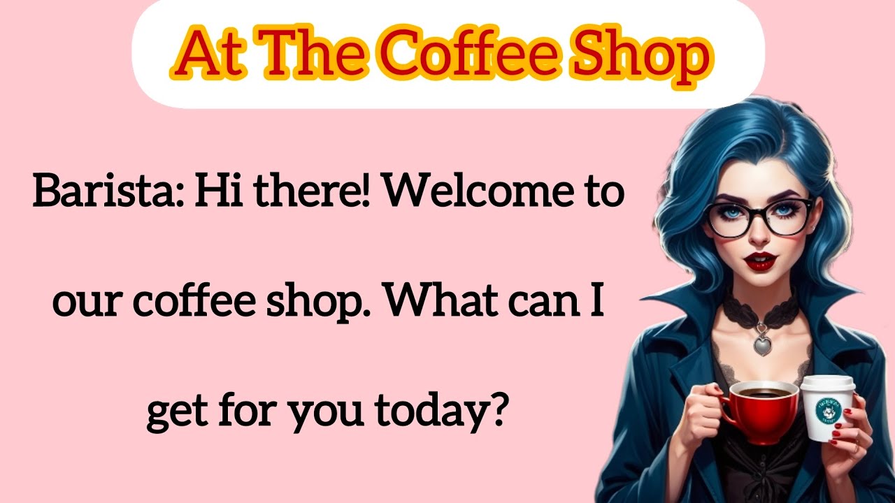 Outline Video At The Coffee Shop English Conversation | Daily English Speaking Practice | How To Order Coffee