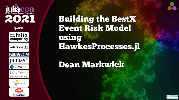 Building the BestX Event Risk Model using HawkesProcesses.jl | Dean Markwick | JuliaCon2021 - DayDayNews