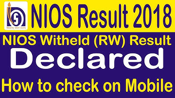 NIOS result 2018 | NIOS 10th & 12th class Withheld result Declared | How to check result on Mobile
