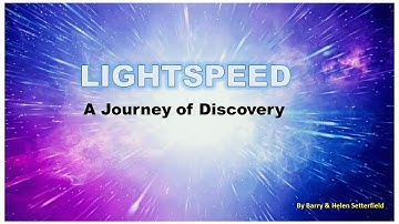 LIGHTSPEED: A Journey of Discovery - Barry Setterfield - Genesis Science Research