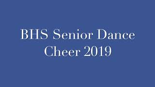 senior dance BHS cheer 2019