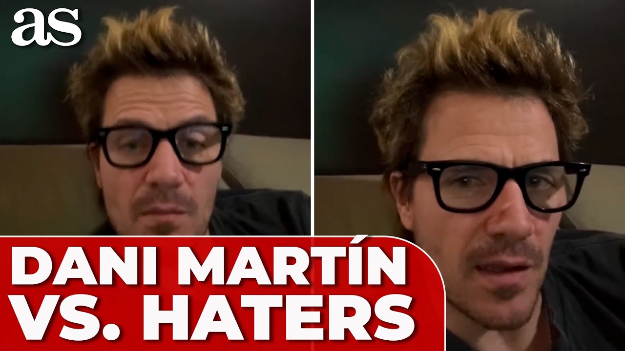 DANI MARTÍN carga contra los HATERS tras su CAMBIO FÍSICO