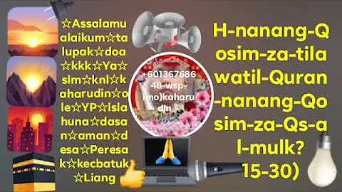 H-nanang-Qosi-za-tilawatil-Quran-nanang-Qosim-Za-Qs-almuk-15-30)