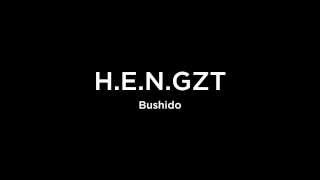 Bushido — H.E.N.GZT (Bass Sultan Hengzt Diss)