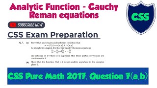 Q 7 (a,b) CSS Pure Maths 2017 Solution ||Cauchy Reman equation || Analytic Function ||CSS past paper