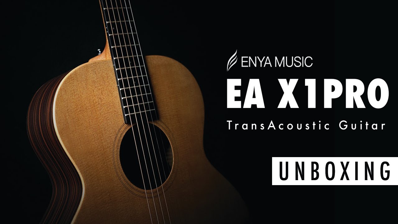 Enya EA X1PRO Guitar Unboxing Solid spruce TransAcoustic Guitar
