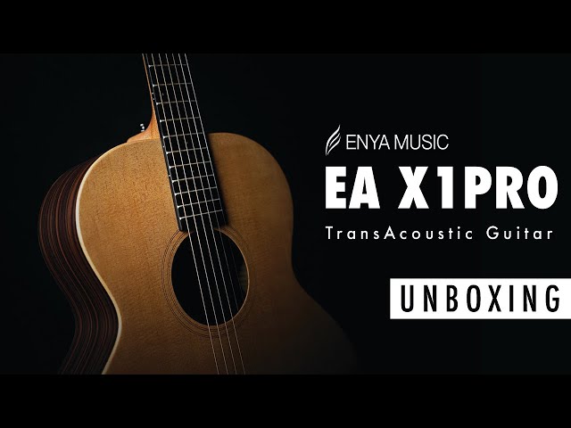 Enya EA X1PRO Guitar Unboxing Solid spruce TransAcoustic Guitar