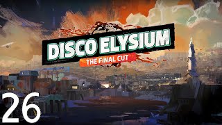 Let's Play Disco Elysium Episode 26 Searching for Ruby