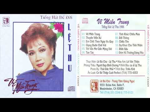 Tiếng Hát Lệ Thu 1988 - Về Miền Trung | Giáng Ngọc CD 009