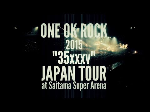 ONE　OK　ROCK　2015“35xxxv”JAPAN　TOUR　LIVE＆