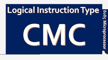CMC-Logical group of instructions 8085 microprocessor-assembly language Programming