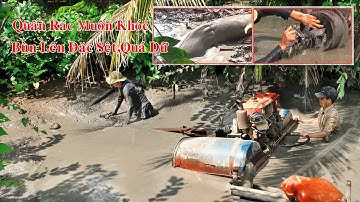 Máy Hút Bùn Chạy Động Cơ RV165, Bùn Lên Đặc Sệt. Quá Dữ/ Tung Vlog