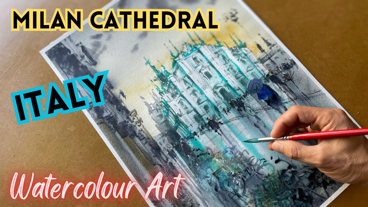 Watercolor Landscape Painting - Milan Cathedral in Italy - Luminous Raindance