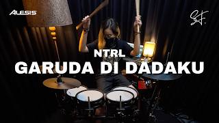 NTRL | Garuda Di Dadaku | Drum Cover