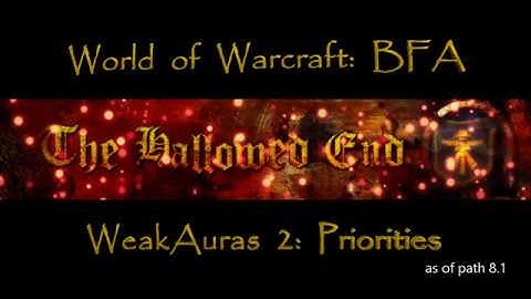 Weak Auras Guide - Part 2 - Priorities Group