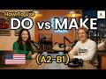 "DO" vs "MAKE" | Master the Difference | Beginner Friendly