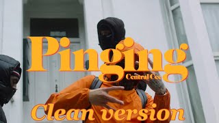 Central Cee - Pinging (Clean Version) (6 Figures)