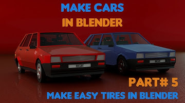 How to Make Cars in Blender || Make Easy Tires || Blender Beginners Tutorial || Part 5