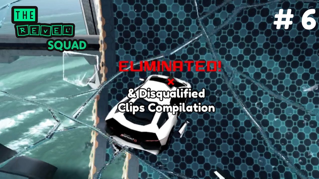 Asphalt 8 - Eliminated & Disqualified Clips Compilations # 6