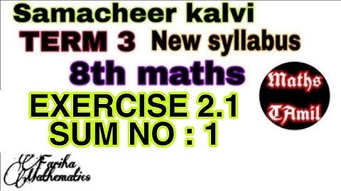 8th maths TERM 3 EXERCISE  2.1 SUM NO : 1/SAMACHEER-KALVI /FARIHA MATHEMATICS