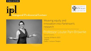 Inaugural Professorial Lecture | Professor Louise Parr-Brownlie