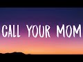 Noah Kahan, Lizzy McAlpine - Call Your Mom (Lyrics)