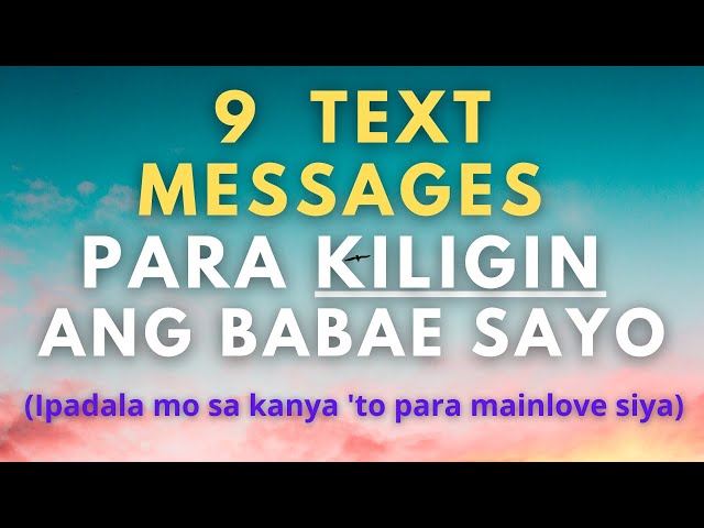 9 Text Messages na Nagpapakilig sa Isang Babae (Paano pakiligin ang babae sa pamamagitan ng text?) class=