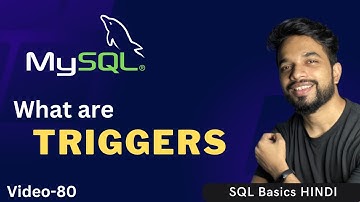 Video - 80 | MySQL - TRIGGERS with Example | MPrashant