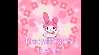 Onegai My Melody- Dream! Dream! Dream!- lyrics [Eng/Rom]