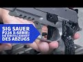 SIG Sauer P226 X-Serie: Die Einstellbarkeit des Abzugs