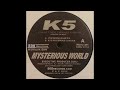 K5  mysterious world club mix