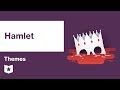 Hamlet by William Shakespeare | Themes