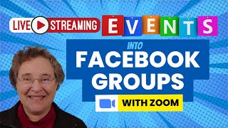 How To Livestream EVENTS In Facebook Groups Using Zoom