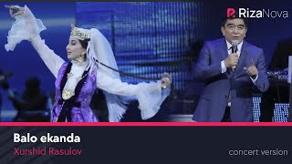 Xurshid Rasulov - Balo Ekanda (Live Video 2021)
