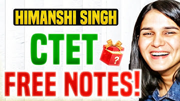 CTET 2025 FREE NOTES ( FULLY UPDATED) 😍 HIMANSHI SINGH 