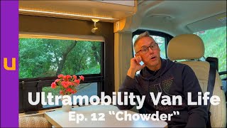 Ultramobility Van Life: Ep. 12 “Chowder”