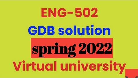 eng 502 gdb solution 2022|eng 502 gdb solution spring 2022|eng 502 gdb|eng 502 gdb solution